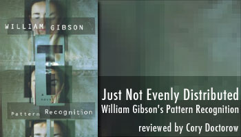Pynchon: Review of Gibson&apos;s &quot;Pattern Recognition&quot; - The Modern Word