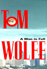 Tom Wolfe - A Man in Full